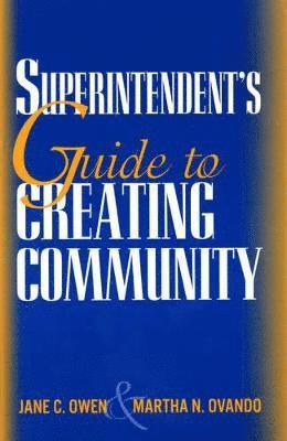 A Superintendent's Guide to Creating Community 1