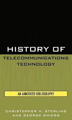 bokomslag History of Telecommunications Technology