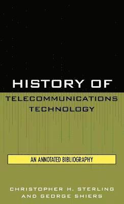 History of Telecommunications Technology