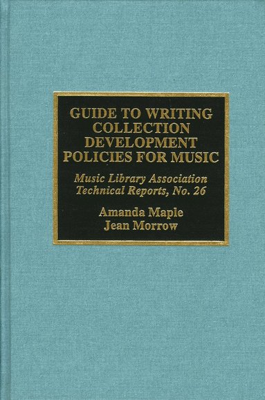 bokomslag Guide to Writing Collection Development Policies for Music