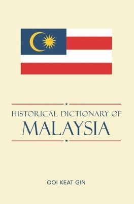 Historical Dictionary of Malaysia 1