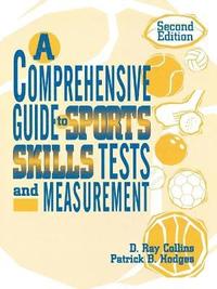 bokomslag A Comprehensive Guide to Sports Skills Tests and Measurement