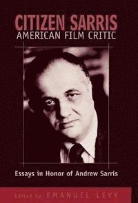 bokomslag Citizen Sarris, American Film Critic
