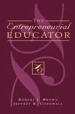 bokomslag The Entrepreneurial Educator