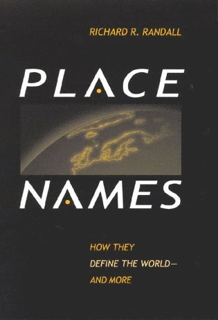 Richard R. Randall - Place Names, Inbunden