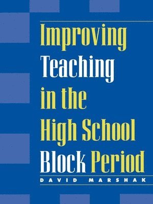 Improving Teaching in the High School Block Period 1