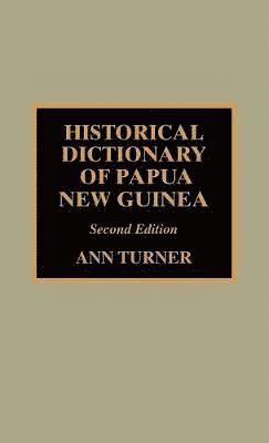 Historical Dictionary of Papua New Guinea 1