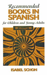 bokomslag Recommended Books in Spanish for Children and Young Adults