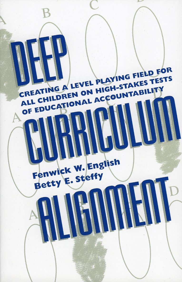 Fenwick W. English, Betty E. Steffy - Deep Curriculum Alignment, Häftad