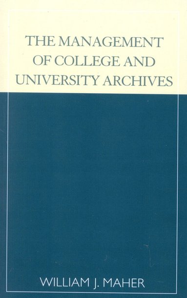 bokomslag Management of College and University Archives