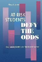 bokomslag At-Risk Students Defy the Odds