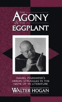 bokomslag The Agony and the Eggplant