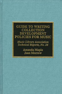 bokomslag Guide to Writing Collection Development Policies for Music