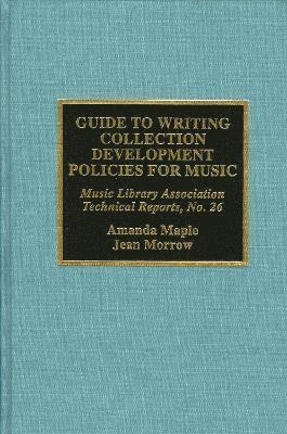 bokomslag Guide to Writing Collection Development Policies for Music