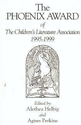 bokomslag The Phoenix Award of the Children's Literature Association, 1995-1999