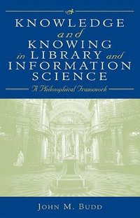 bokomslag Knowledge and Knowing in Library and Information Science