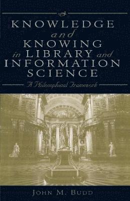 bokomslag Knowledge and Knowing in Library and Information Science