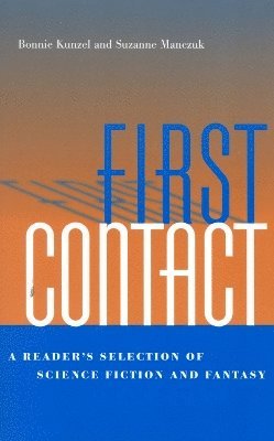 Bonnie Kunzel, Suzanne Manczuk - First Contact, Häftad
