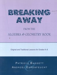 bokomslag Breaking Away from the Algebra and Geometry Book