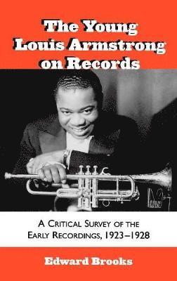 The Young Louis Armstrong on Records 1
