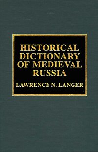 bokomslag Historical Dictionary of Medieval Russia