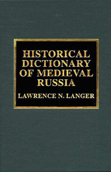 bokomslag Historical Dictionary of Medieval Russia