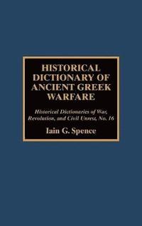 bokomslag Historical Dictionary of Ancient Greek Warfare