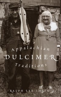 bokomslag Appalachian Dulcimer Traditions