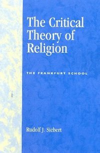 bokomslag The Critical Theory of Religion