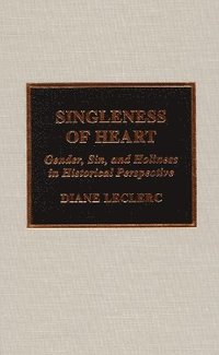 bokomslag Singleness of Heart