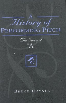 A History of Performing Pitch 1