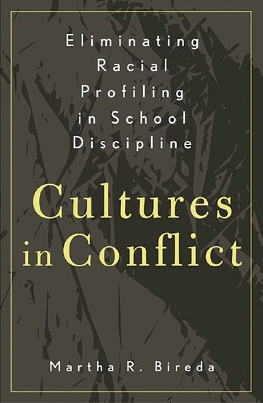 Martha R. Bireda - Eliminating Racial Profiling in School Discipline, Häftad