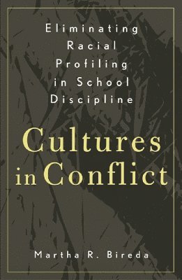 Eliminating Racial Profiling in School Discipline