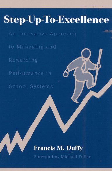 Francis M. Duffy - Step-Up-To-Excellence, Häftad