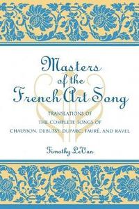 bokomslag Masters of the French Art Song