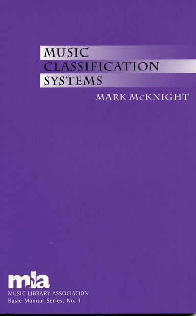 Mark McKnight, Linda Barnhart - Music Classification Systems, Häftad