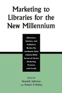 bokomslag Marketing to Libraries for the New Millennium