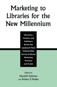 bokomslag Marketing to Libraries for the New Millennium