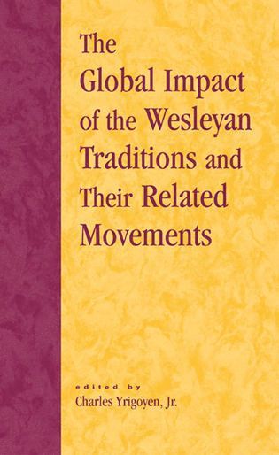 bokomslag Global Impact of the Wesleyan Traditions and Their Related Movements