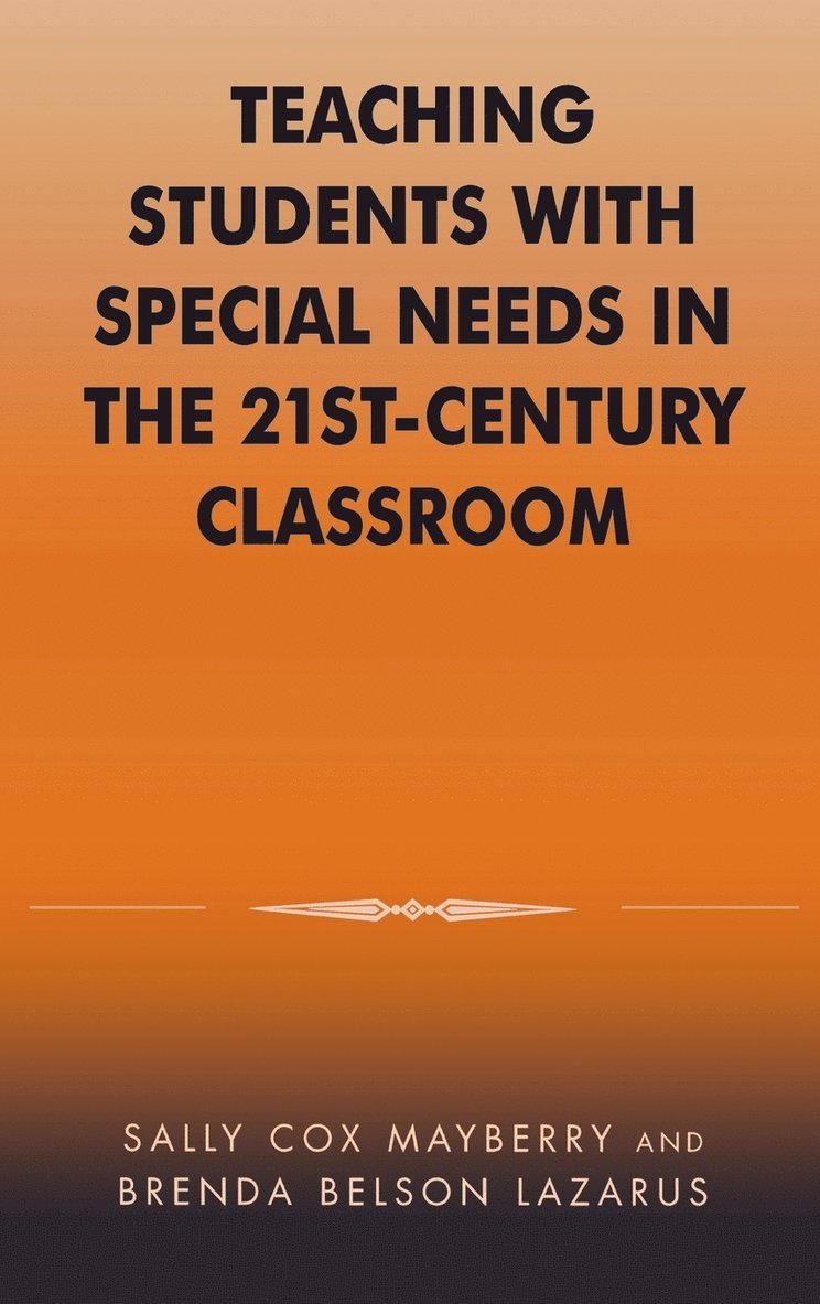 Teaching Students with Special Needs in the 21st Century Classroom 1