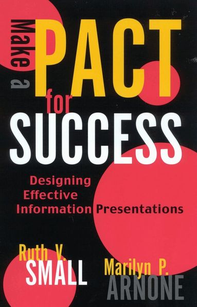 Ruth V. Small, Marilyn P. Arnone - Make a PACT for Success, Häftad