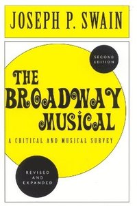 bokomslag The Broadway Musical: A Critical and Musical Survey