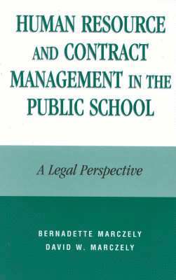 Human Resource and Contract Management in the Public School 1