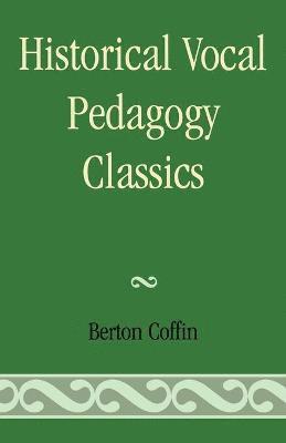 Historical Vocal Pedagogy Classics 1