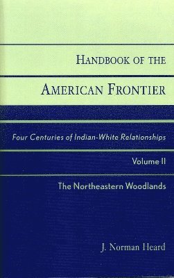 Handbook of the American Frontier, The Northeastern Woodlands 1