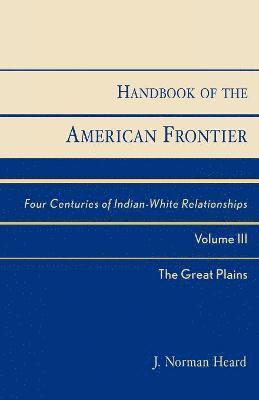 Handbook of the American Frontier, The Great Plains 1