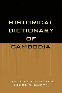 bokomslag Historical Dictionary of Cambodia