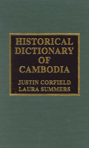 Justin Corfield, Laura Summers - Historical Dictionary of Cambodia, Inbunden