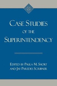 bokomslag Case Studies of the Superintendency