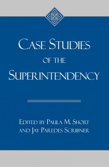bokomslag Case Studies of the Superintendency
